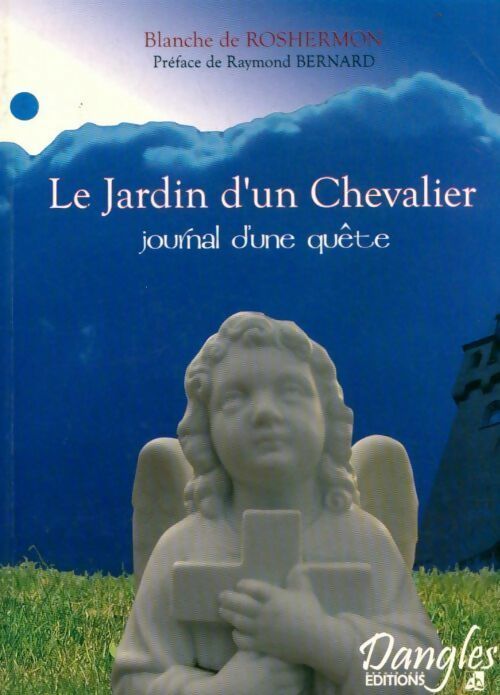 Livrenpoche : Le jardin d'un chevalier - Blanche De Roshermon - Livre
