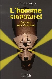 Livrenpoche : L'homme surnaturel - Richard Bessière - Livre