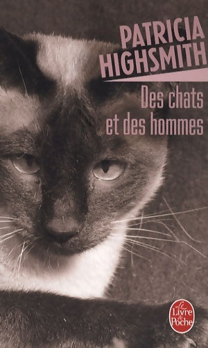 Livrenpoche : Des chats et des hommes - Patricia Highsmith - Livre