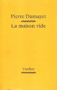 Livrenpoche : La maison vide - Pierre Dumayet - Livre