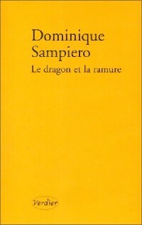 Livrenpoche : Le dragon et la ramure - Dominique Sampiero - Livre