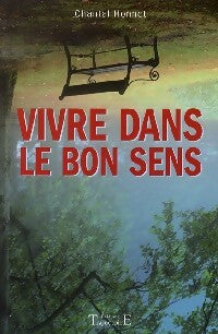 Livrenpoche : Vivre dans le bon sens - Chantal Honnet - Livre