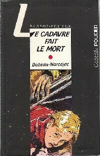 Livrenpoche : Le cadavre fait le mort - Thomas Narcejac, Pierre Boileau - Livre
