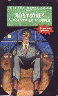 Livrenpoche : Histoires à couper le souffle - Alfred Hitchcock - Livre
