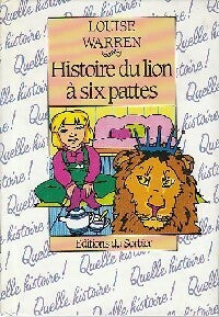 Livrenpoche : Histoire du lion à six pattes - Louise Warren - Livre