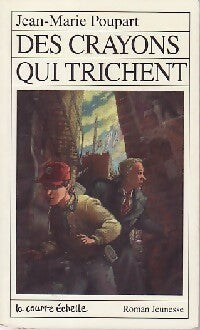 Livrenpoche : Des crayons qui trichent - Jean-Marie Poupart - Livre