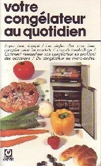 Livrenpoche : Votre congélateur au quotidien - Guy Deluchey - Livre