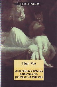 Les meilleures histoires extraordinaires, grotesques et sérieuses - Edgar Allan Poe - Livre