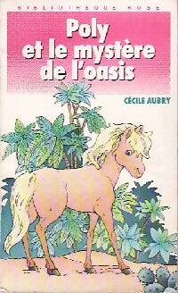 Livrenpoche : Poly et le mystère de l'oasis - Cécile Aubry - Livre