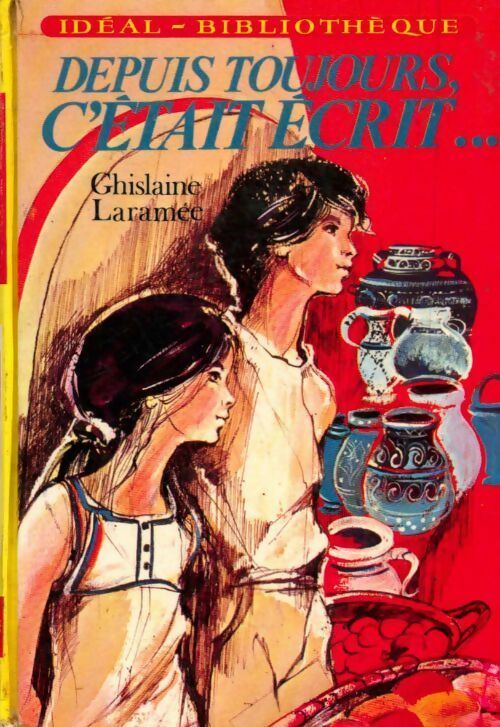 Livrenpoche : Depuis toujours, c'était écrit... - Ghislaine Laramée - Livre