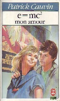 Livrenpoche : E = mc², mon amour - Patrick Cauvin - Livre