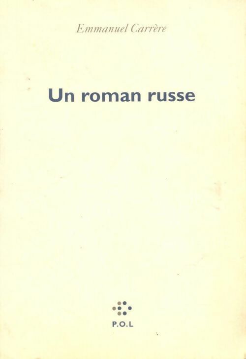 Livrenpoche : Un roman russe - Emmanuel Carrère - Livre