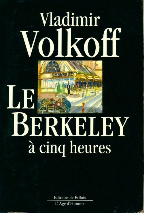 Livrenpoche : Le Berkeley à cinq heures - Vladimir Volkoff - Livre