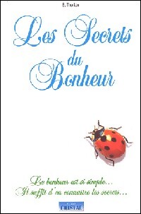 Livrenpoche : Les secrets du bonheur - B. Thorton - Livre