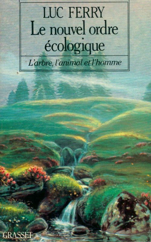 Livrenpoche : Le nouvel ordre écologique - Luc Ferry - Livre