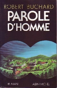 Livrenpoche : Parole d'homme - Robert Buchard - Livre