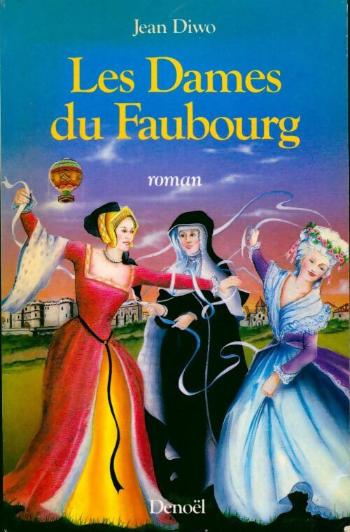 Livrenpoche : Les dames du faubourg - Jean Diwo - Livre