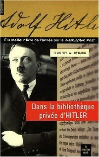 Livrenpoche : Dans la bibliothèque privée d'Hitler - Timothy W. Ryback - Livre