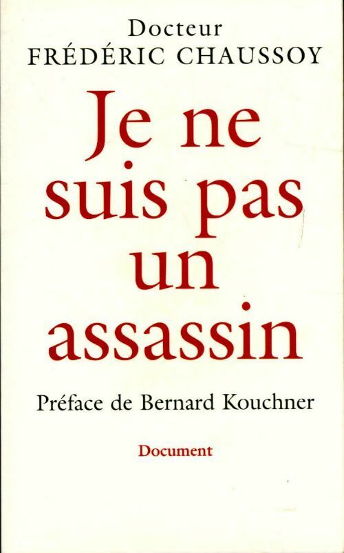 Livrenpoche : Je ne suis pas un assassin - Frédéric Chaussoy, Valérie Peronnet - Livre