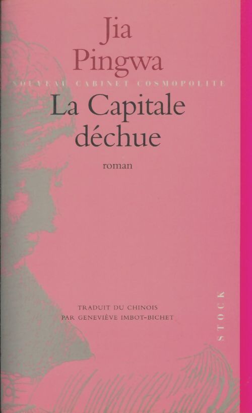 Livrenpoche : La capitale déchue - Jia Pingwa - Livre
