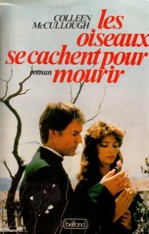 Livrenpoche : Les oiseaux se cachent pour mourir - Colleen McCullough - Livre