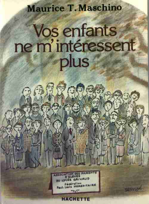 Livrenpoche : Vos enfants ne m'intéressent plus - Maurice T. Maschino - Livre