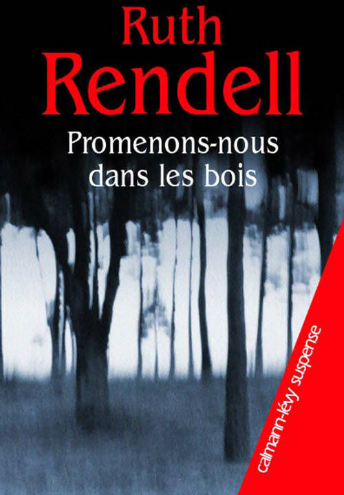 Livrenpoche : Promenons-nous dans les bois - Ruth Rendell - Livre