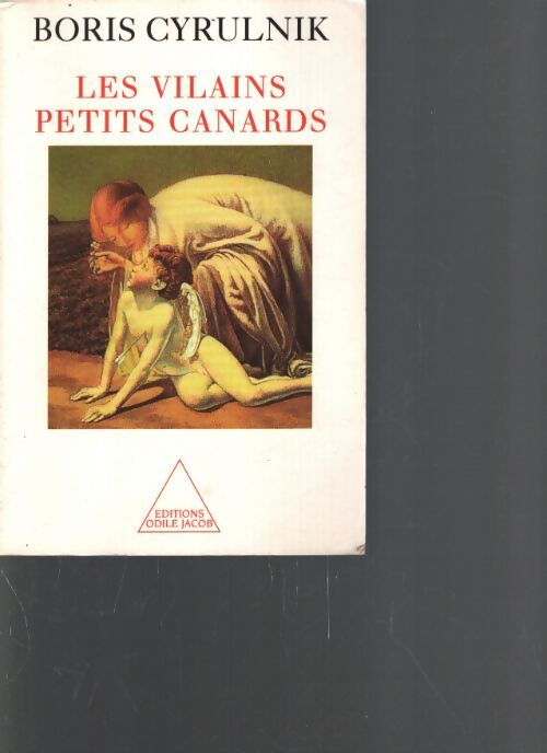 Les vilains petits canards - Boris Cyrulnik - Livre