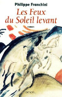 Livrenpoche : Les feux du soleil levant - Philippe Franchini - Livre