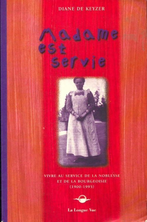 Livrenpoche : Madame est servie - Diane De Keyzer - Livre