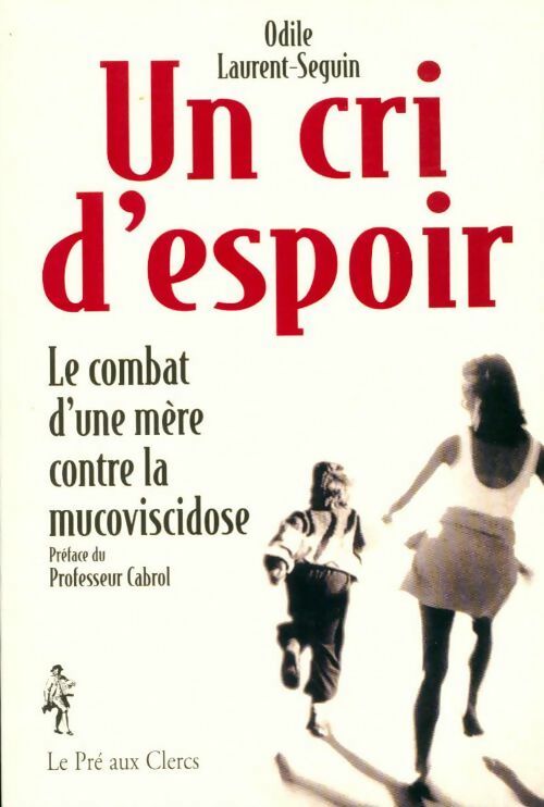 Livrenpoche : Un cri d'espoir - Odile Laurent-Seguin - Livre