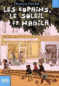 Livrenpoche : Les copains, le soleil et Nabila - Florence Hinckel - Livre