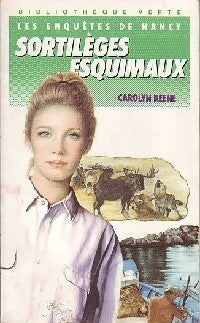 Livrenpoche : Les enquêtes de Nancy : Sortilèges Esquimaux - Carolyn Keene - Livre