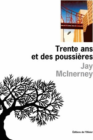 Livrenpoche : Trente ans et des poussières - Jay McInerney - Livre