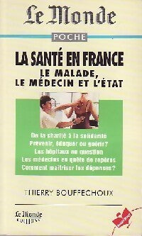 Livrenpoche : La santé en France - Thierry Bouffechoux - Livre