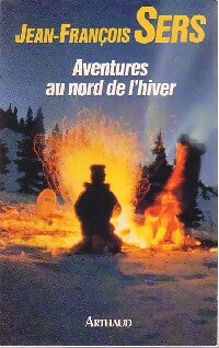 Livrenpoche : Aventures au nord de l'hiver - Jean-François Sers - Livre