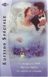Livrenpoche : Un mariage pour Noël / Noël aux Caraïbes / Un réveillon en amoureux - Barbara Daly - Livre