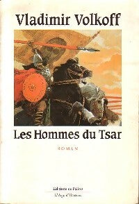 Livrenpoche : Les hommes du tsar - Vladimir Volkoff - Livre