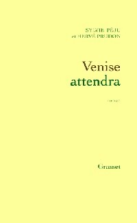 Livrenpoche : Venise attendra - Hervé Prudon, Sylvie Péju - Livre