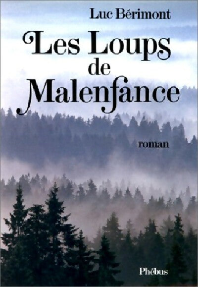 Livrenpoche : Les loups de Malenfance - Luc Bérimont - Livre