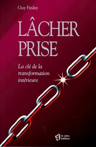 Livrenpoche : Lâcher prise - Guy Finley - Livre