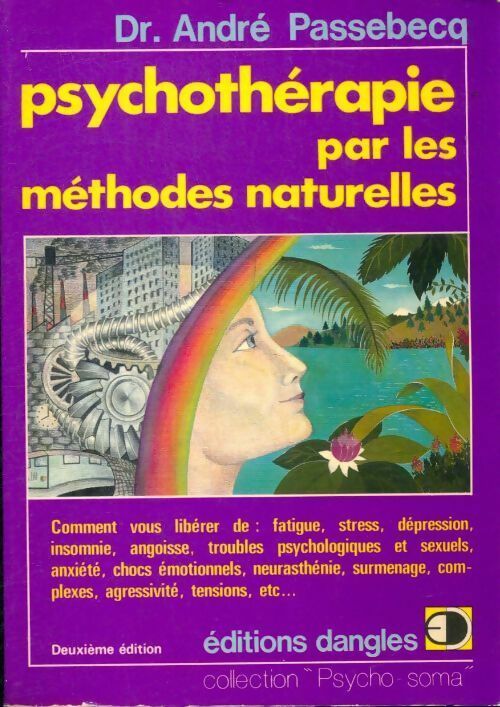 Livrenpoche : Psychothérapie par les méthodes naturelles - André Passebecq - Livre