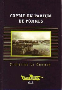 Livrenpoche : Comme un parfum de pommes - Catherine Le Quemen - Livre