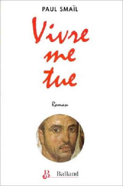 Livrenpoche : Vivre me tue - Paul Smaïl - Livre