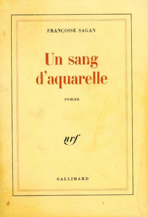 Livrenpoche : Un sang d'aquarelle - Françoise Sagan - Livre