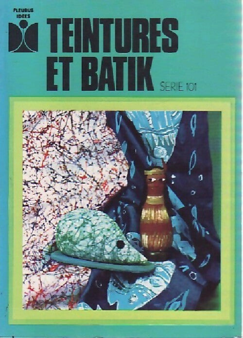 Livrenpoche : Teintures et batik - Inconnu - Livre