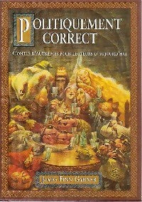 Livrenpoche : Politiquement correct - Garner James Finn - Livre