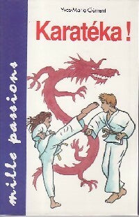 Livrenpoche : Karatéka ! - Yves-Marie Clément - Livre