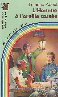 Livrenpoche : L'homme à l'oreille cassée - Edmond About - Livre