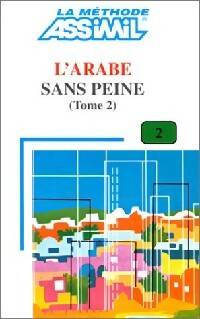 L'arabe sans peine Tome II - Jean-Jacques Schmidt - Livre